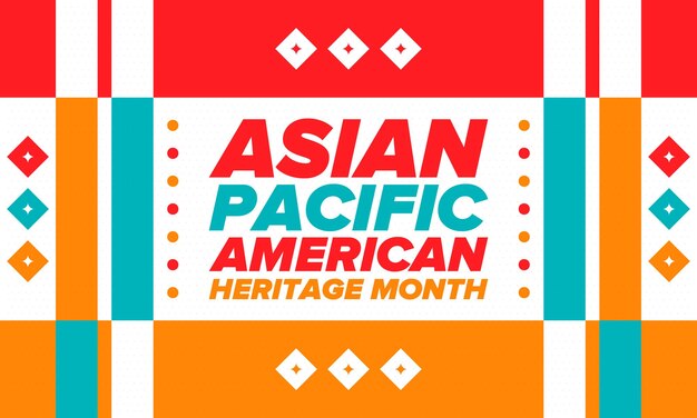 Asian pacific american heritage month asian americans and pacific islanders in the usa vector art