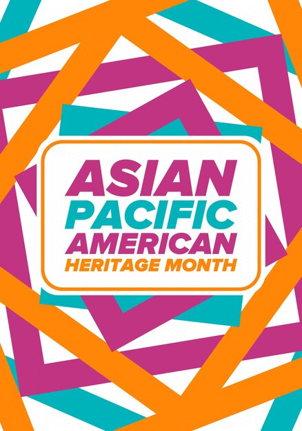 Asian pacific american heritage month asian americans and pacific islanders in the usa vector art