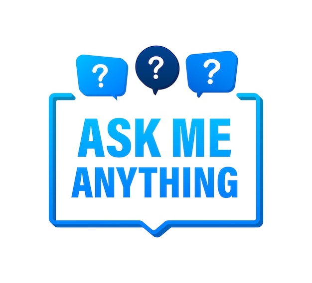 Vector ask me anything. lettering for your blog, for online shop, for tags and banners. vector stock illustrtaion.