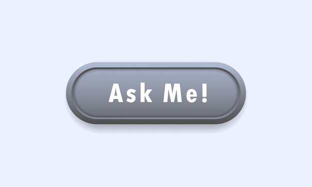 ask me button. ask a question. social media concept. vector on isolated white background. eps 10.