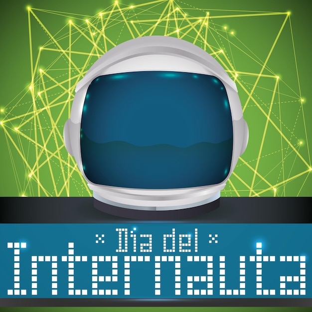 스페인어로 작성된 Internaut Day를 위한 빛나는 네트워크 및 디지털 화면의 우주 비행사 헬멧 디자인