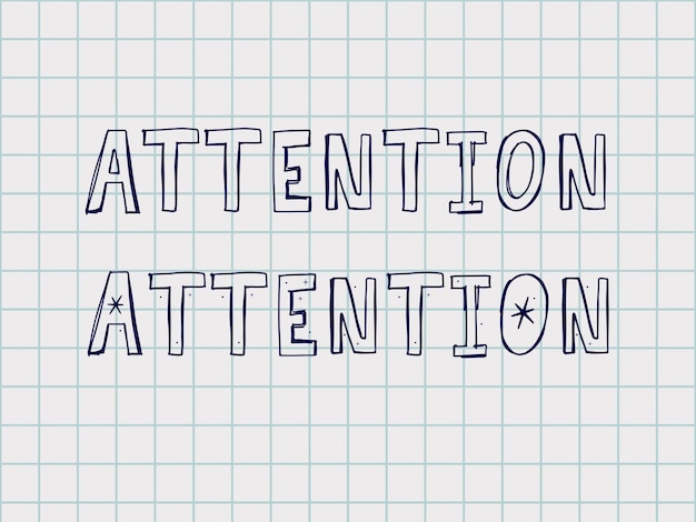 Attention hand written typography black script text lettering and calligraphy phrase isolated on the white background