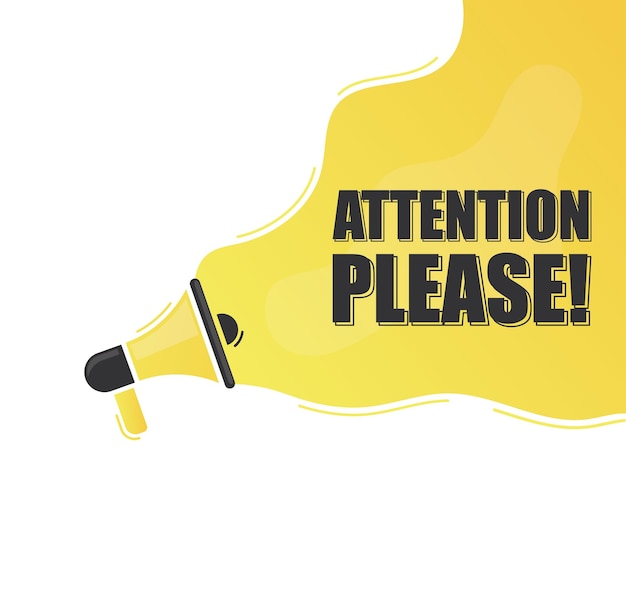 Attention please megaphone alert message special offer sign advertising discounts symbol announce promotion offer message bubble attention please text