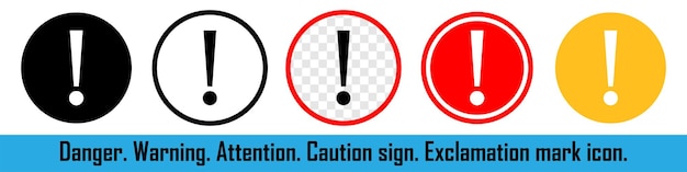 Attention sign Alert or danger sign with an exclamation mark System warning message Vector