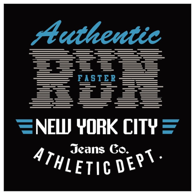 authentic run design typography vector illustration