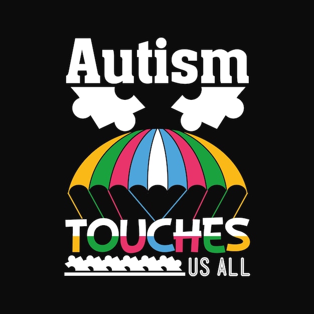 Autism T-shirt Design