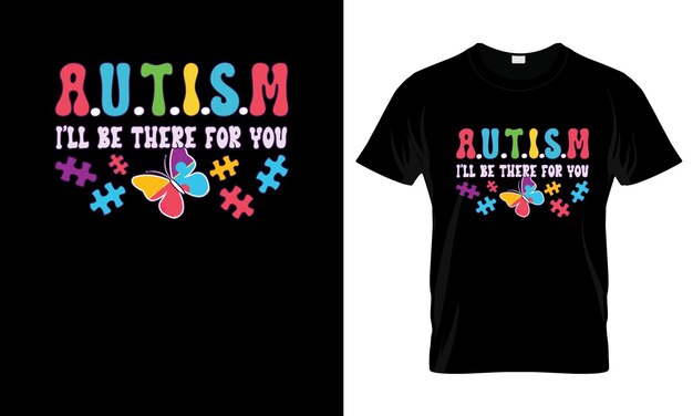 Vector autisme zal er voor je zijn kleurrijke grafische t-shirt autisme t-shirt design