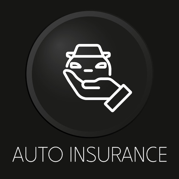 Auto insurance minimal vector line icon on 3D button isolated on black background Premium VectorxA