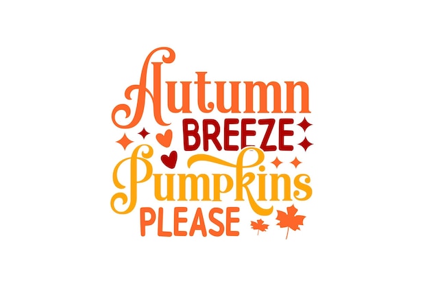 Autumn breeze pumpkins please design