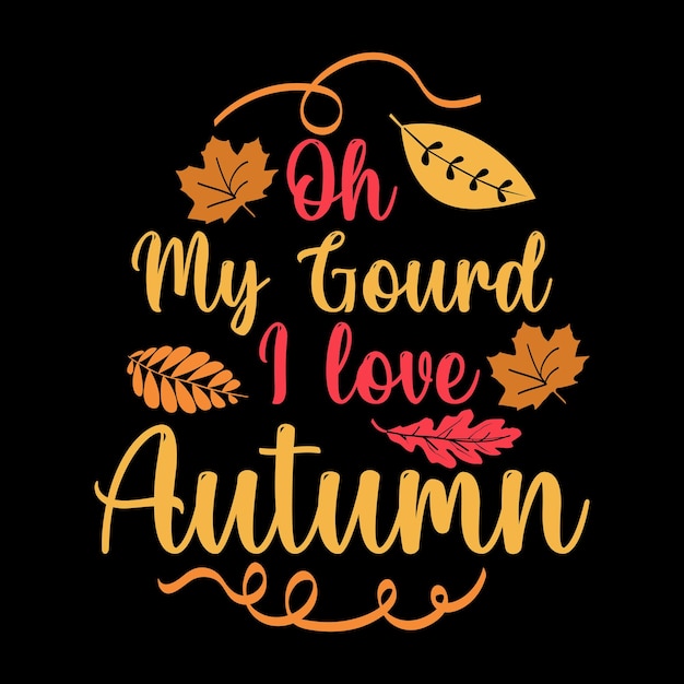 Vector autumn fall giving thanks saying colorful designs autumn leaves pumpkin