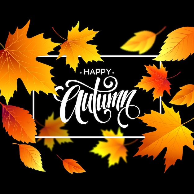 Autumn leaves background with calligraphy. fall card or poster design. vector illustration eps10