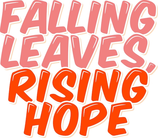 Autumn's Hopeful Lettering Vector Design