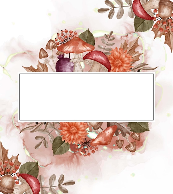 Autumn themed Watercolor frame background flower, leaves, and mushroom with white space