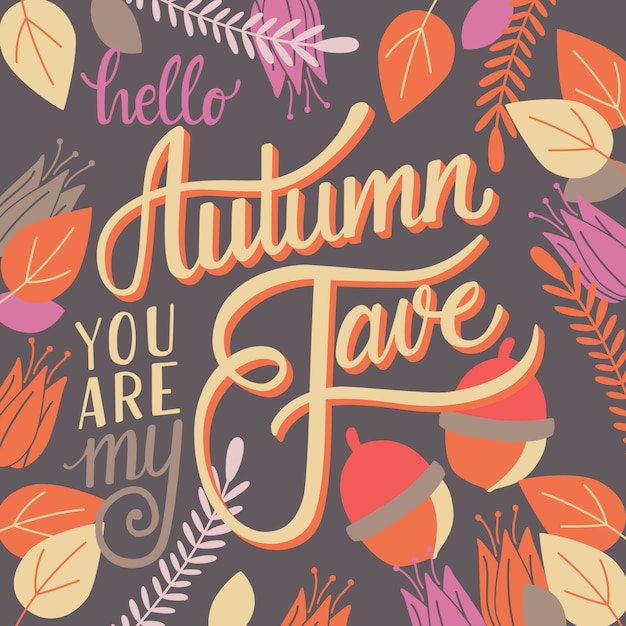 Vector autumn you are my fave lettering