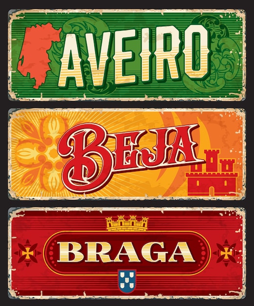 Aveiro, Braga, Beja 포르투갈 지방 벡터 플레이트 및 주석 표지판. 포르투갈의 지구, 도시 태그라인, 깃발, 여행 또는 관광 랜드마크가 있는 녹슨 금속판 및 주석 표지판