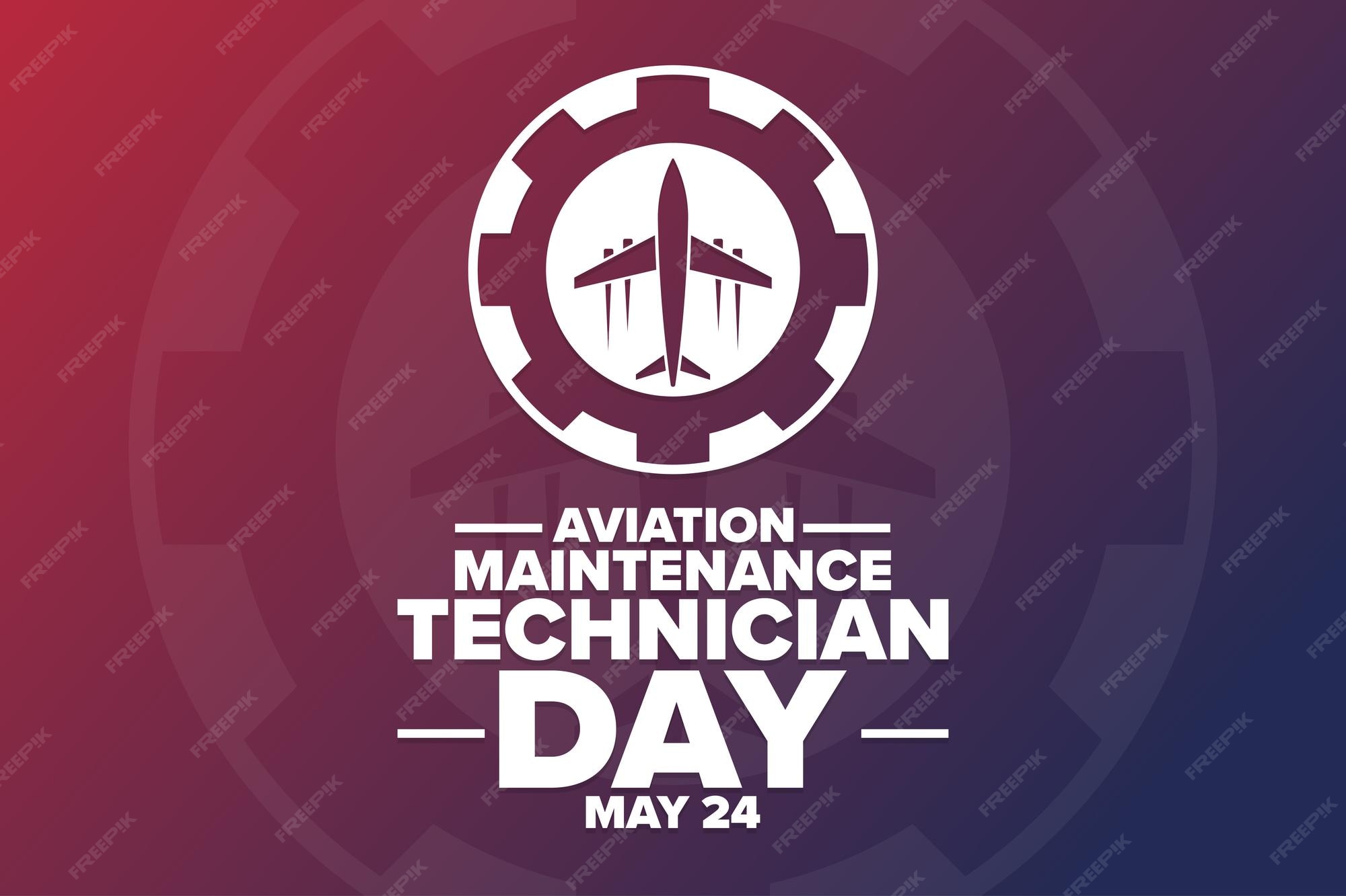Premium Vector Aviation Maintenance Technician Day May 24 Holiday