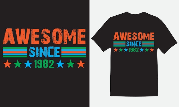 AWESOME SINCE 1982 티셔츠 디자인 벡터 파일.