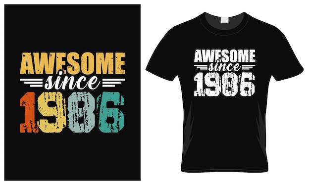 Vector awesome since 1986 t shirt