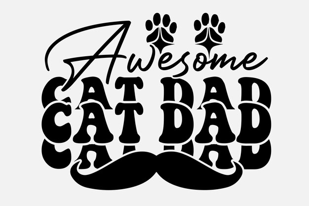 Vector awesome cat dad tshirt