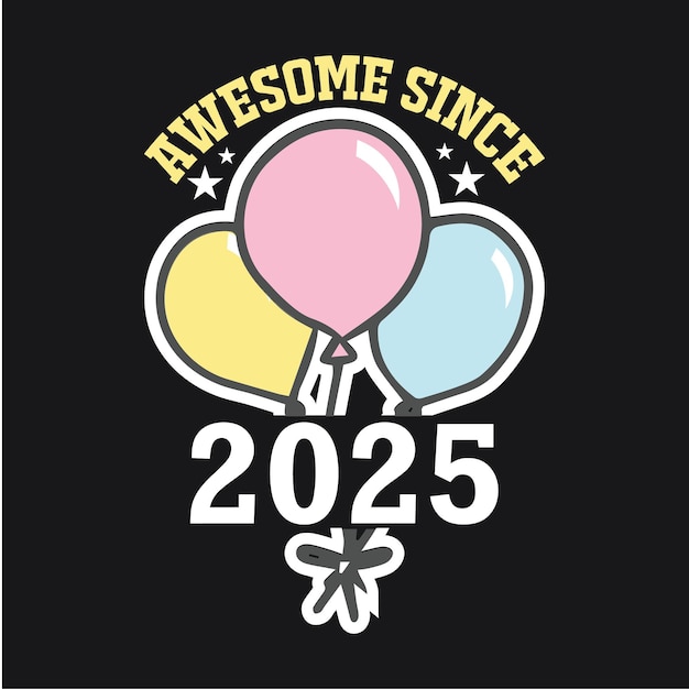 Awesome Since Design Retro Birthday Birthday Vector Birthday Tshirt Design Vintage Happy Birthda