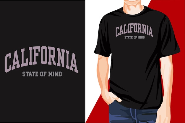 굉장한 Eyecatchy Modern California State Of Mind 타이포그래피 티셔츠 디자인