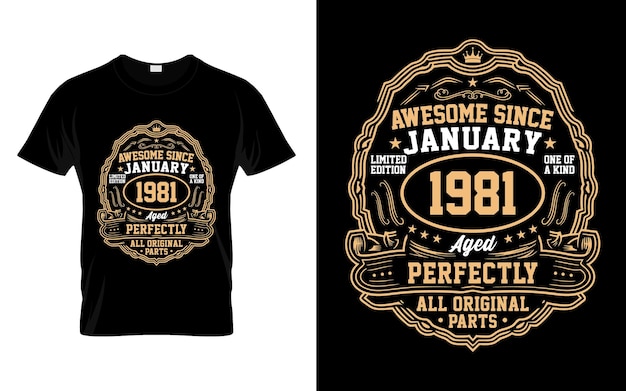 Awesome Since January 1981 Vintage Birthday Gifts TShirt