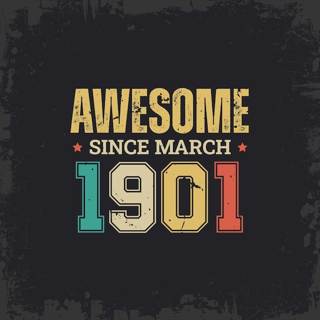 Vector awesome since march 1901