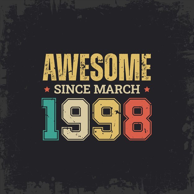 Awesome Since March 1998