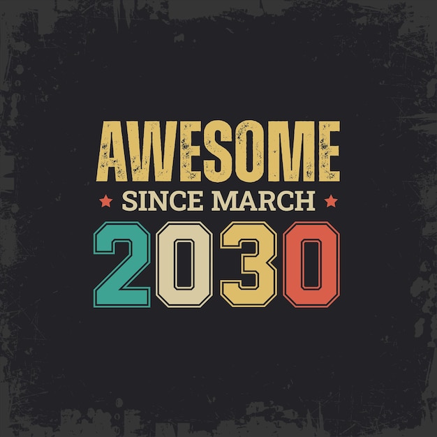 Vettore awesome da marzo del 2030
