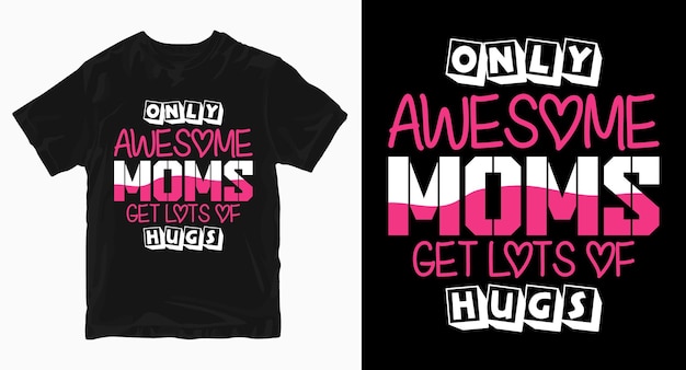 Awesome moms Mother's Day Tshirt design