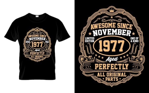 Awesome Since November 1977 Vintage Birthday Gifts TShirt