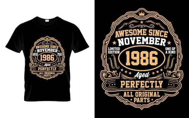 Awesome Since November 1986 Vintage Birthday Gifts TShirt