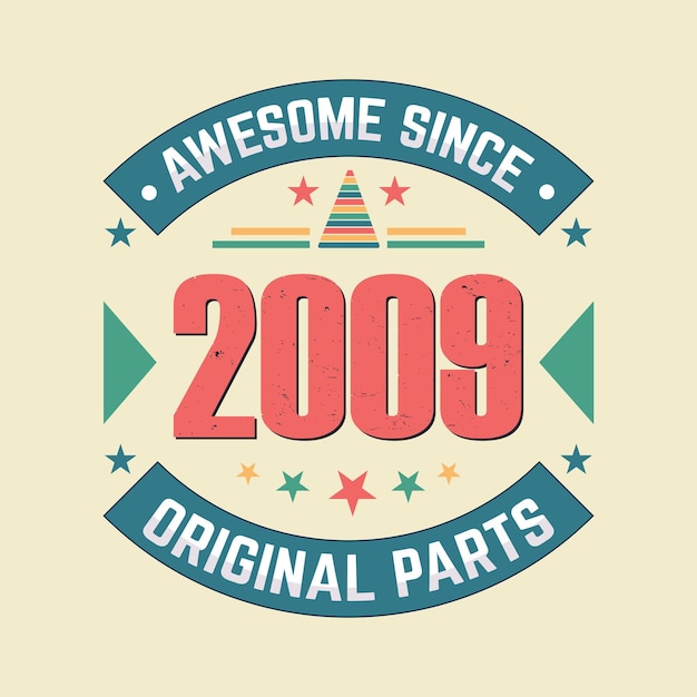 Awesome sinds 2009 originele onderdelen vintage retro verjaardagsfeestje ontwerp