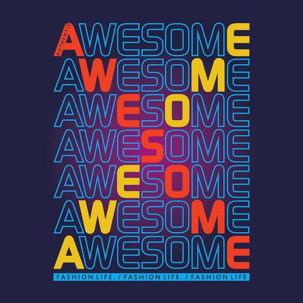 awesome tee typography graphic design for print t shirt vector illustration line art