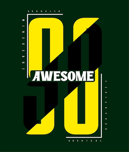 Awesome typografie design tshirt print vectorillustratie