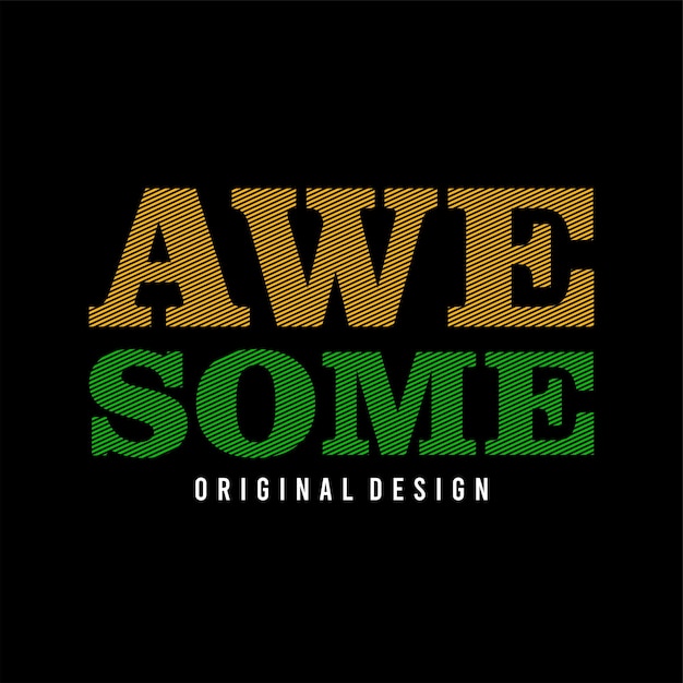 awesome typography design vector for print t shirt