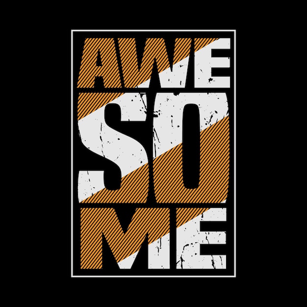 Premium Vector Awesome typography slogan for print t shirt design