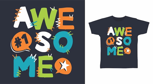 Awesome typography t shirt design concept