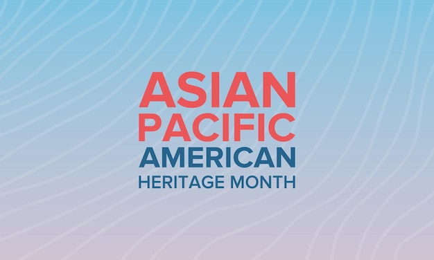 Aziatische Pacific American Heritage Month Aziatische Amerikanen en Pacifische eilandbewoners in de VS Vectorkunst