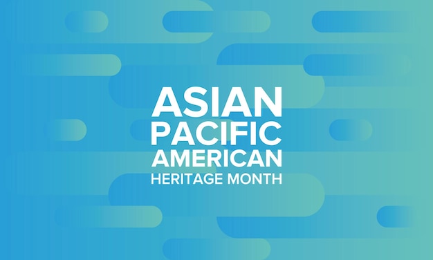 Aziatische Pacific American Heritage Month Aziatische Amerikanen en Pacifische eilandbewoners in de VS Vectorkunst