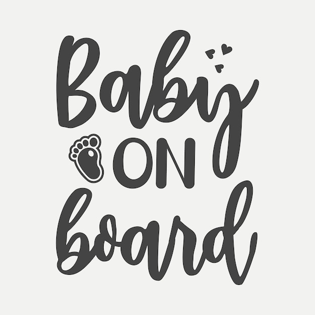 Baby on board lettering premium vector design