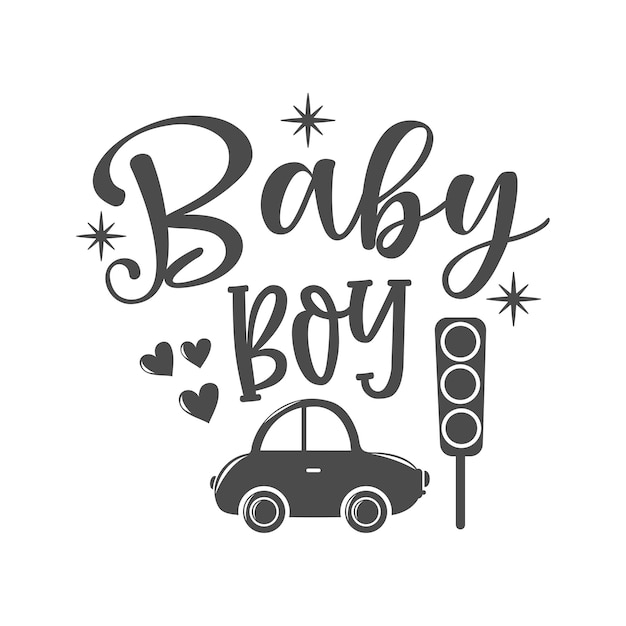 Baby boy funny quote. Vector childish illustration. Baby newborn.