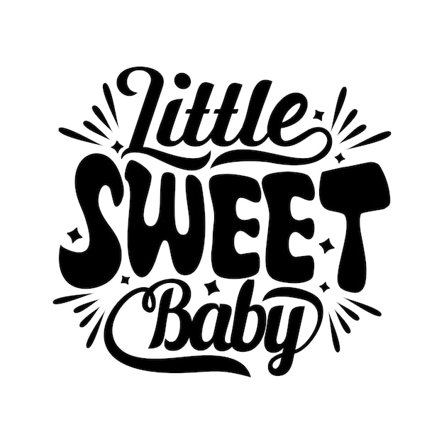 Vector baby quotes design lettering vector