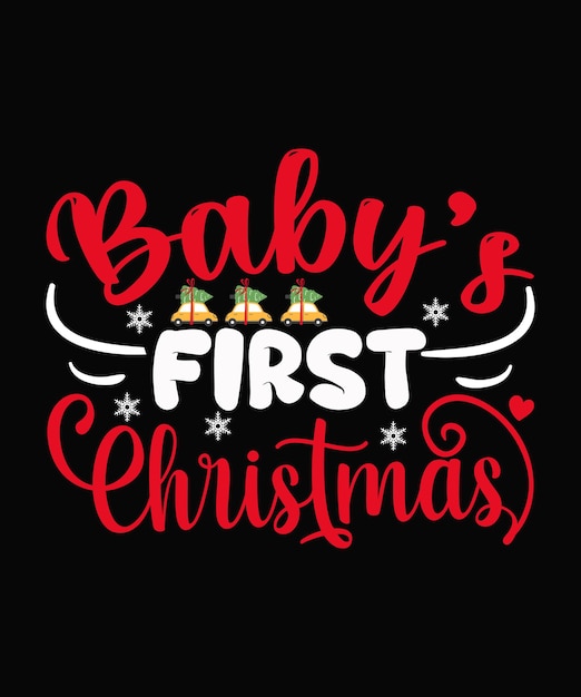 Babys First Christmas Christmas Tshirt Design