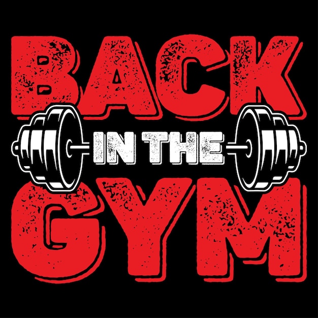 Back to gym Tshirt design