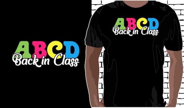 Back in Class T-shirt Ontwerp Terug naar School shirt Quotes over Back To School