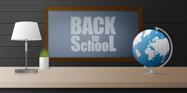Back to school banner. realistic vector design. wooden table, lamp, globe, black wooden wall.