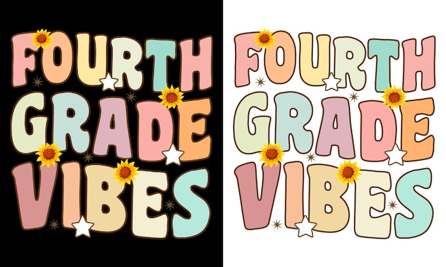 Vector back to school fourth grade vibes t-shirt design