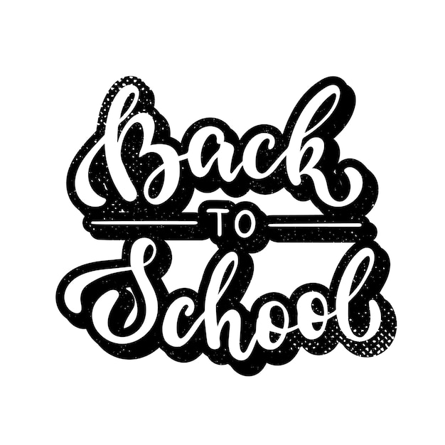 Vector 'back to school' grunge textured lettering quote