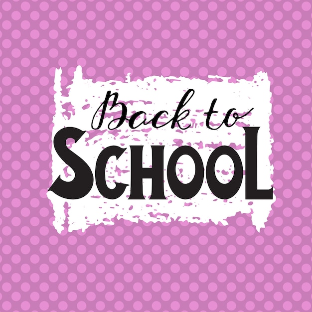 Vector back to school lettering chalk motivation inscription. hand drawn trendy design for a logo, greeting cards, invitations, posters,banners, t-shirts.